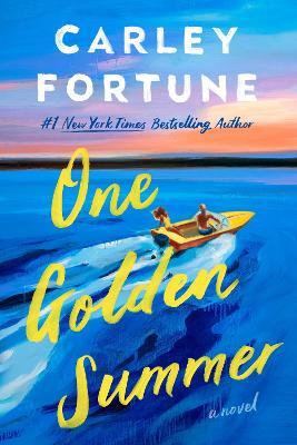 One Golden Summer - Carley Fortune - cover