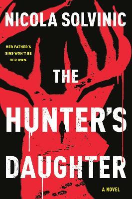 The Hunter's Daughter - Nicola Solvinic - cover