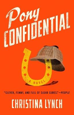 Pony Confidential - Christina Lynch - cover