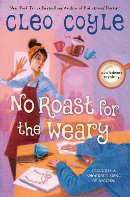 No Roast for the Weary - Cleo Coyle - cover