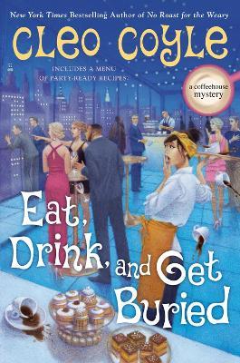 Eat, Drink, and Get Buried - Cleo Coyle - cover