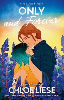 Only and Forever - Chloe Liese - cover