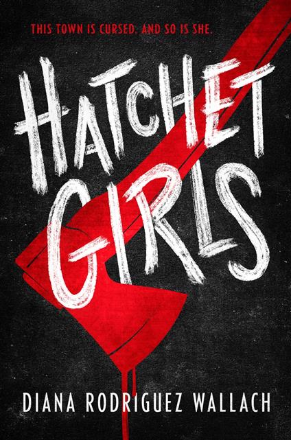 Hatchet Girls - Wallach Diana Rodriguez - ebook
