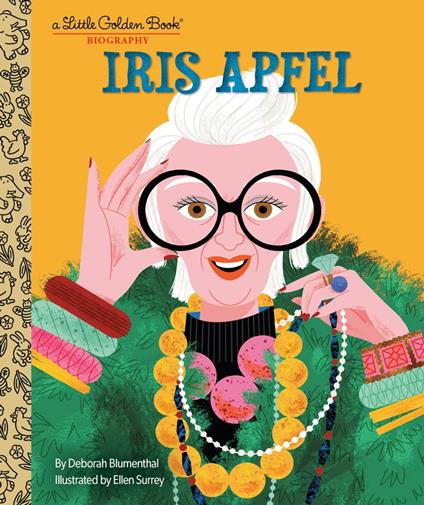 Iris Apfel: A Little Golden Book Biography - Deborah Blumenthal,Ellen Surrey - ebook
