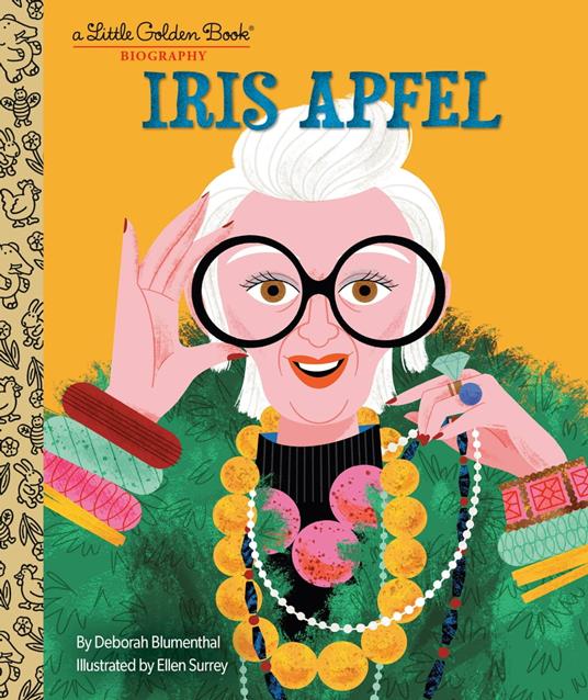 Iris Apfel: A Little Golden Book Biography - Deborah Blumenthal,Ellen Surrey - ebook
