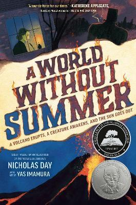 A World Without Summer: A Volcano Erupts, A Creature Awakens, and the Sun Goes Out - Nicholas Day - cover