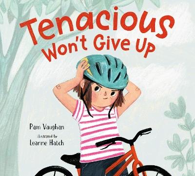 Tenacious Won't Give Up - Pam Vaughan,Leanne Hatch - cover