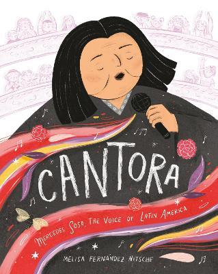 Cantora: Mercedes Sosa, the Voice of Latin America - Melisa Fernández Nitsche - cover