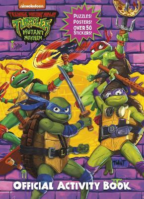 Teenage Mutant Ninja Turtles: Mutant Mayhem: Official Activity Book - Random House - cover
