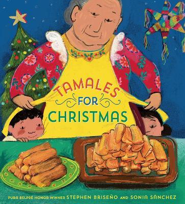 Tamales For Christmas - Stephen Briseño,Sonia Sánchez - cover