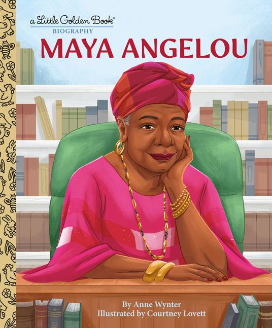 Maya Angelou: A Little Golden Book Biography - Anne Wynter,Courtney Lovett - ebook