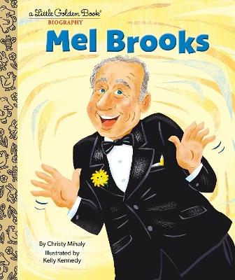 Mel Brooks: A Little Golden Book Biography - Christy Mihaly,Kelly Kennedy - cover
