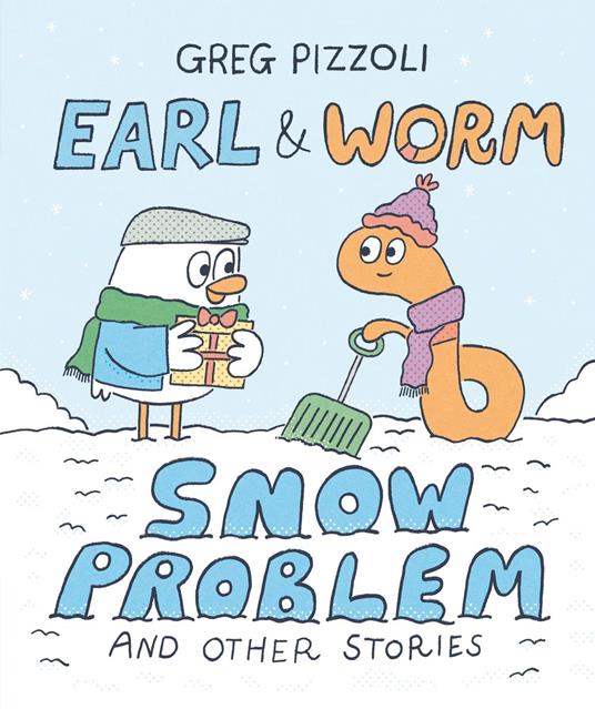 Earl & Worm #3: Snow Problem and Other Stories - Greg Pizzoli - ebook