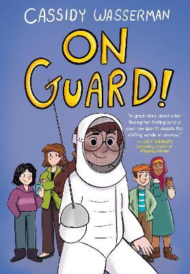 On Guard!: A Marshall Middle School Graphic Novel - Cassidy Wasserman - cover