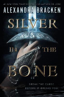 Silver in the Bone - Alexandra Bracken - cover