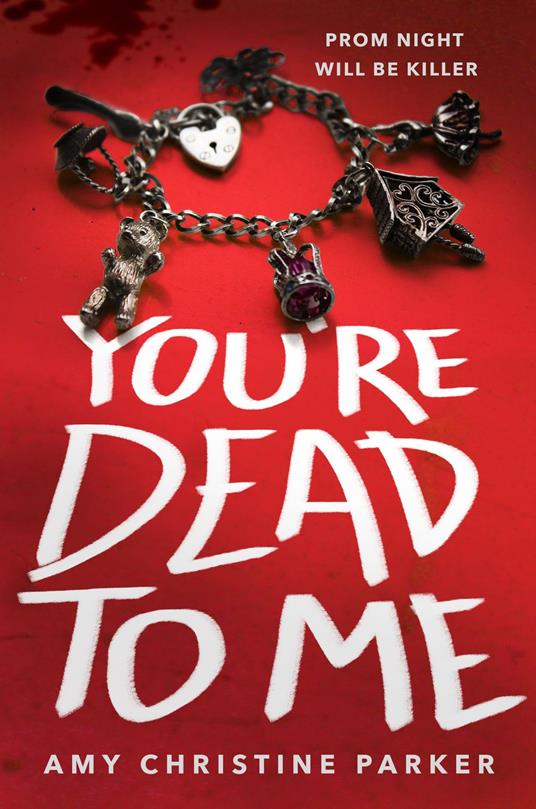 You're Dead to Me - Amy Christine Parker - ebook