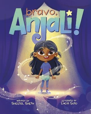 Bravo, Anjali! - Sheetal Sheth,Lucia Soto - cover