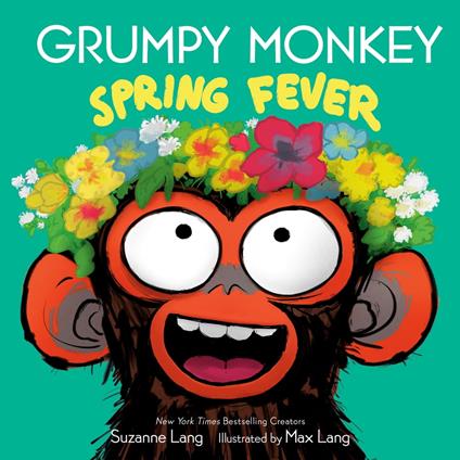 Grumpy Monkey Spring Fever - Suzanne Lang,Max Lang - ebook