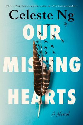 Our Missing Hearts: Reese's Book Club (A Novel) - Celeste Ng - cover