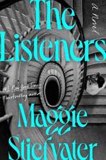 The Listeners: A Novel