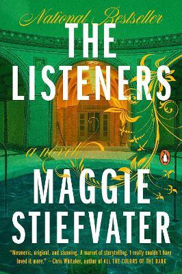 The Listeners: A Novel - Maggie Stiefvater - cover