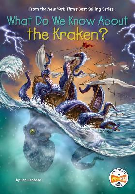 What Do We Know About the Kraken? - Ben Hubbard,Who HQ - cover