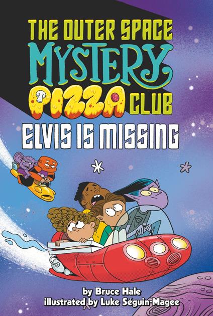 Elvis Is Missing #1 - Bruce Hale,Luke Séguin-Magee - ebook