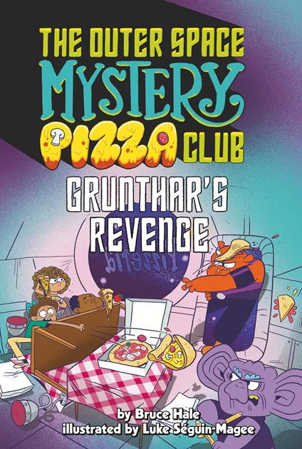 Grunthar's Revenge #2 - Bruce Hale,Luke Séguin-Magee - ebook
