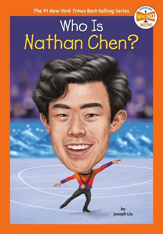 Who Is Nathan Chen? - Who HQ,Joseph Liu,Gregory Copeland - ebook