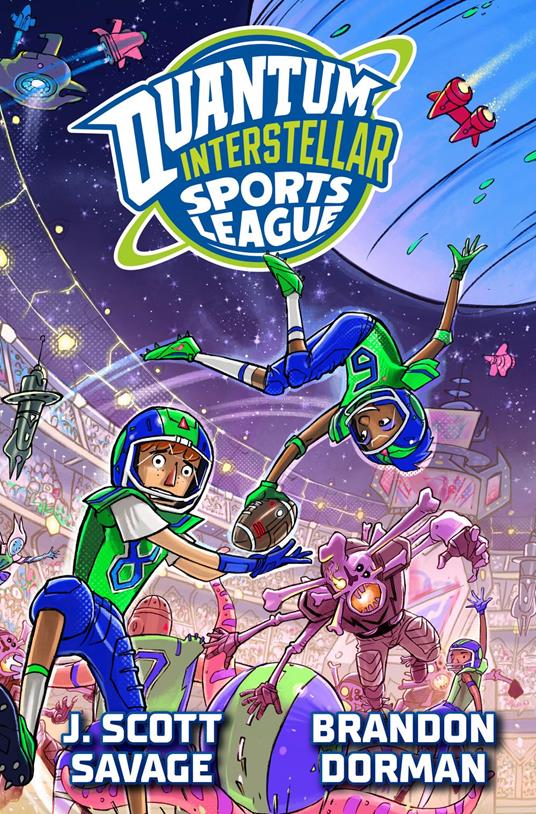 Quantum Interstellar Sports League #1 - J. Scott Savage,Brandon Dorman - ebook