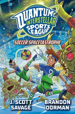 Soccer Spacetastrophe #2 - J. Scott Savage - cover