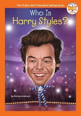 Who Is Harry Styles? - Kirsten Anderson,Who HQ - cover