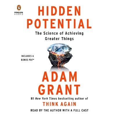 Hidden Potential: The Science of Achieving Greater Things - Adam Grant - cover
