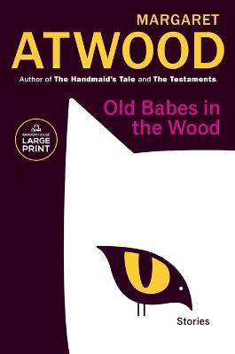 Old Babes in the Wood: Stories - Margaret Atwood - cover