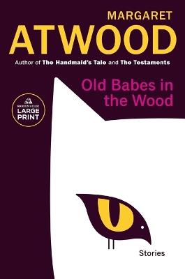 Old Babes in the Wood: Stories - Margaret Atwood - cover