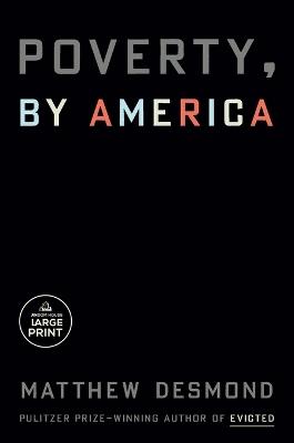 Poverty, by America - Matthew Desmond - cover
