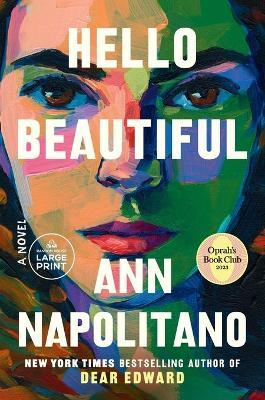 Hello Beautiful (Oprah's Book Club): A Novel - Ann Napolitano - cover