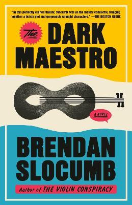 The Dark Maestro: A Novel - Brendan Slocumb - cover