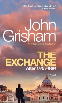 The Exchange: After The Firm - John Grisham - cover