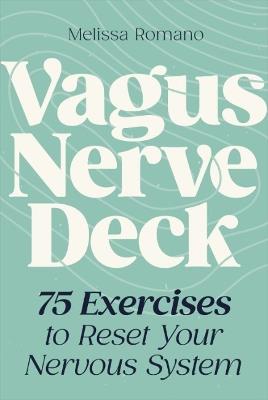 Vagus Nerve Deck: 75 Exercises to Reset Your Nervous System - Melissa Romano - cover