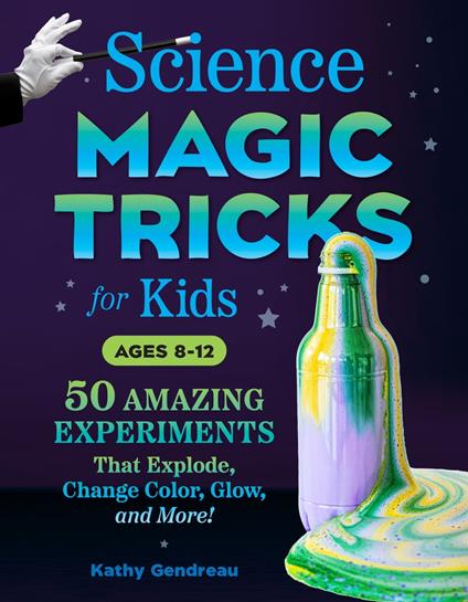 Science Magic Tricks for Kids - Kathy Gendreau,Nancy Cho - ebook