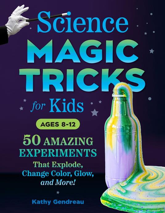 Science Magic Tricks for Kids - Kathy Gendreau,Nancy Cho - ebook