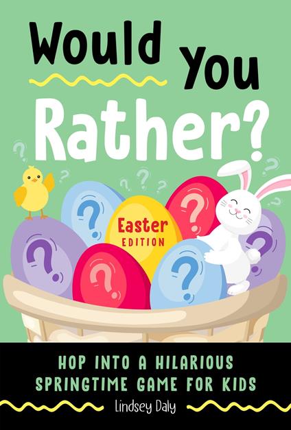 Would You Rather? Easter Edition - Lindsey Daly - ebook