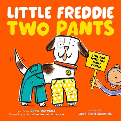 Little Freddie Two Pants - Drew Daywalt,Lucy Ruth Cummins - ebook