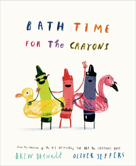 Bath Time for the Crayons - Drew Daywalt,Oliver Jeffers - ebook