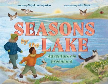 Seasons by the Lake - Naja Lund Aparico,Alex Nees - ebook