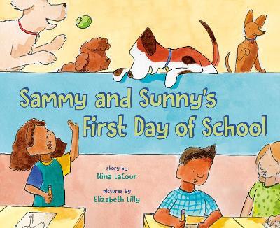 Sammy and Sunny's First Day of School - Nina LaCour - cover