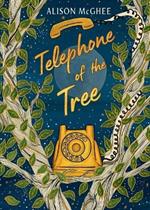 Telephone of the Tree