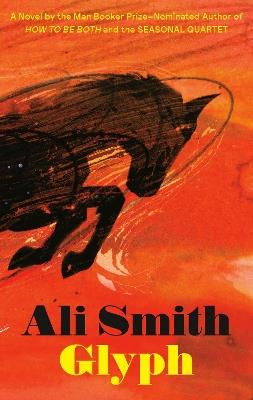 Glyph: A Novel - Ali Smith - cover
