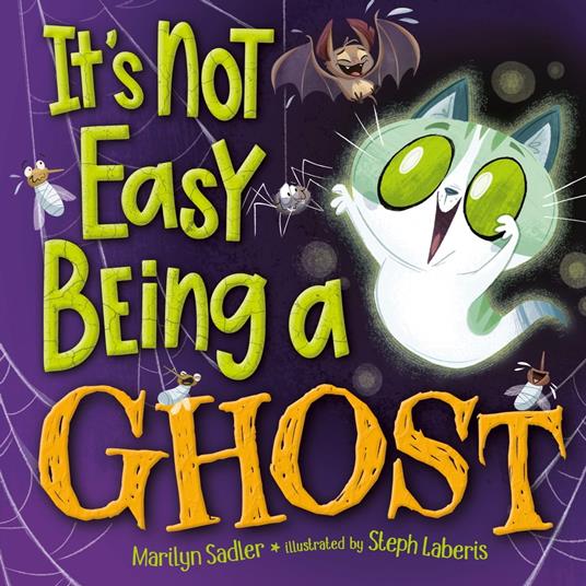 It's Not Easy Being A Ghost - Marilyn Sadler,Stephanie Laberis - ebook